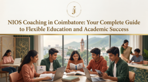 NIOS Coaching in Coimbatore: Your Complete Guide to Flexible Education and Academic Success