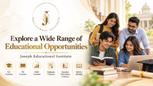 Explore a Wide Range of Educational Opportunities at Joseph Educational Institute